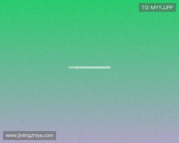 NBA直播吧蜘蛛直播在线观看畅享高清赛事全程不间断体验 NBA直播吧蜘蛛直播在线观看畅享高清赛事全程不间断体验